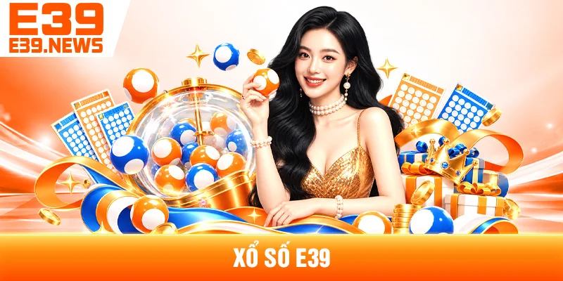 Xổ Số E39